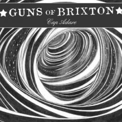 Guns Of Brixton : Cap Adare